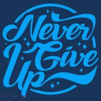 Never Give Up Sweatshirt