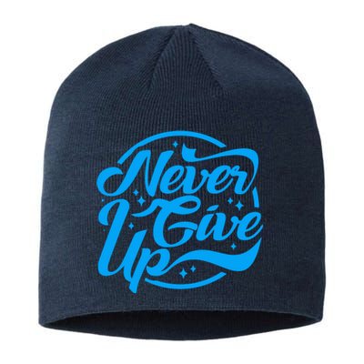 Never Give Up Sustainable Beanie