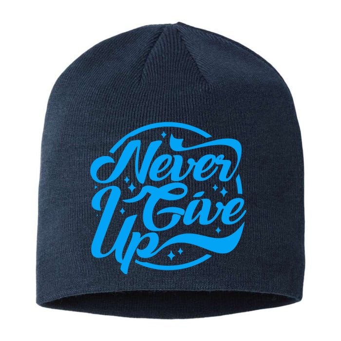 Never Give Up Sustainable Beanie