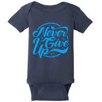 Never Give Up Baby Bodysuit