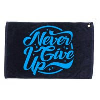 Never Give Up Grommeted Golf Towel