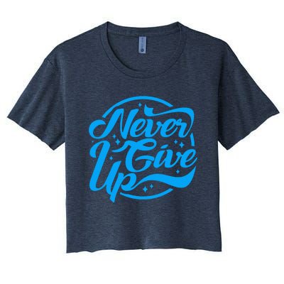 Never Give Up Women's Crop Top Tee