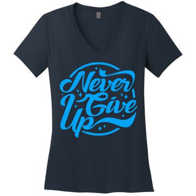 Never Give Up Women's V-Neck T-Shirt