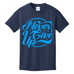 Never Give Up Kids T-Shirt