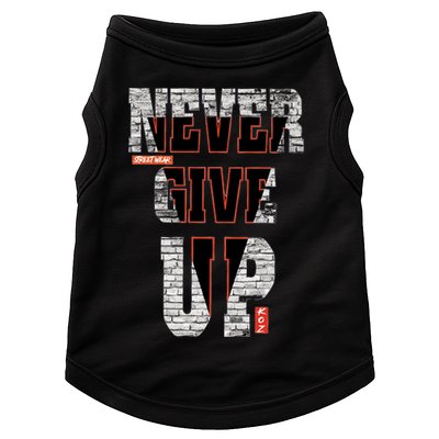 Never Give Up Stronger support inspiration trending gift idea Doggie Tank