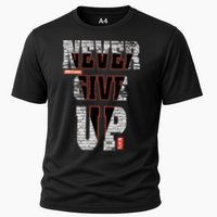 Never Give Up Stronger support inspiration trending gift idea Cooling Performance Crew T-Shirt