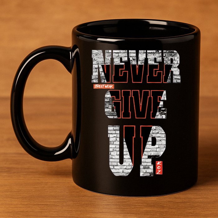 Never Give Up Stronger support inspiration trending gift idea 11oz C Handle Ceramic Mug