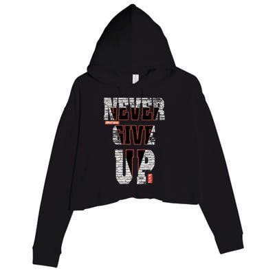 Never Give Up Stronger support inspiration trending gift idea Crop Fleece Hoodie