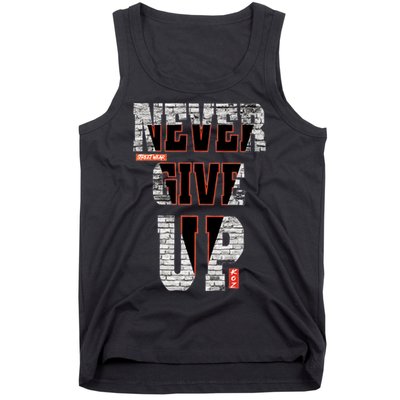 Never Give Up Stronger support inspiration trending gift idea Tank Top