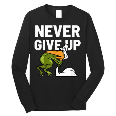 Never Give Up Frog Bird Choking Funny Motivation Long Sleeve Shirt