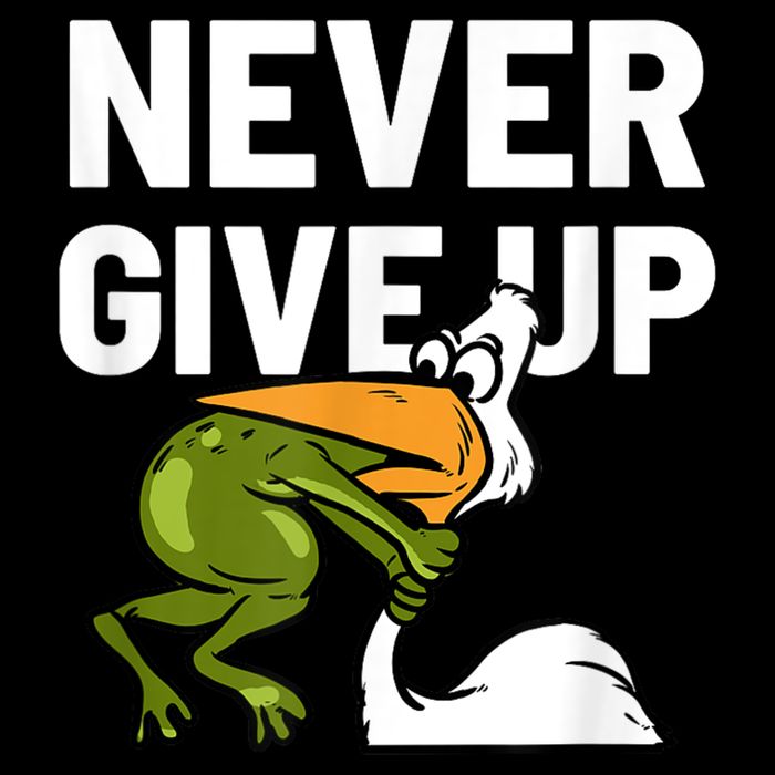 Never Give Up Frog Bird Choking Funny Motivation Sweatshirt