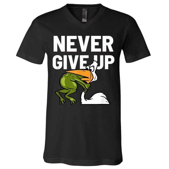 Never Give Up Frog Bird Choking Funny Motivation V-Neck T-Shirt
