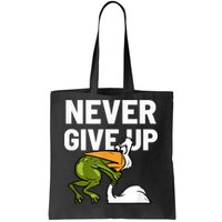 Never Give Up Frog Bird Choking Funny Motivation Tote Bag