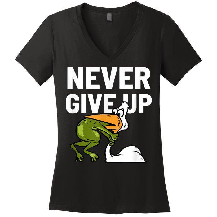 Never Give Up Frog Bird Choking Funny Motivation Women's V-Neck T-Shirt