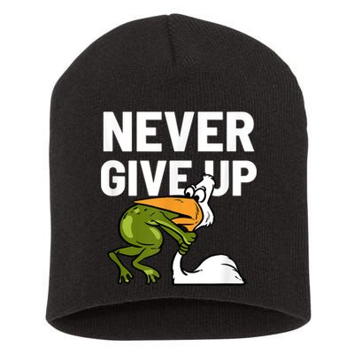 Never Give Up Frog Bird Choking Funny Motivation Short Acrylic Beanie