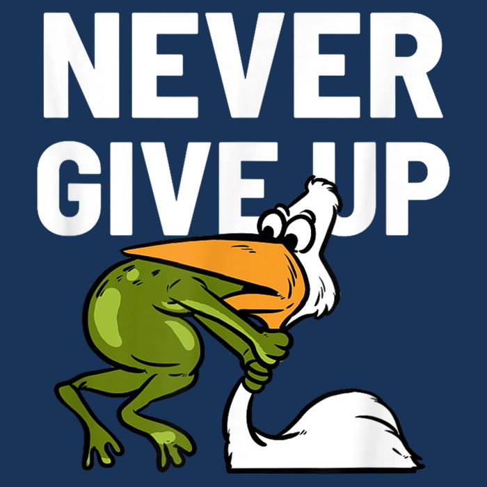 Never Give Up Frog Bird Choking Funny Motivation Infant Baby Jersey Bodysuit
