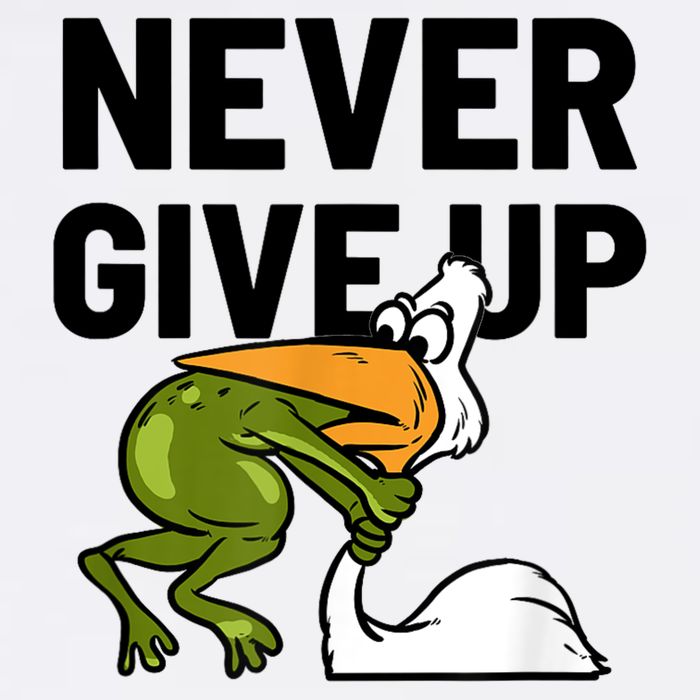 Never Give Up Frog Bird Choking Funny Motivation Garment-Dyed Sweatshirt