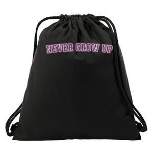 Never Grow Up Drawstring Bag