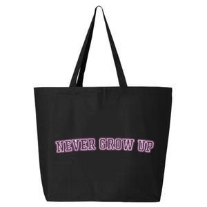 Never Grow Up 25L Jumbo Tote