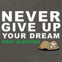 Never Give Up Your Dream Keep Sleeping Funny Sloth Cotton Canvas Backpack