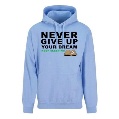 Never Give Up Your Dream Keep Sleeping Funny Sloth Unisex Surf Hoodie