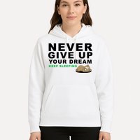 Never Give Up Your Dream Keep Sleeping Funny Sloth Hoodie