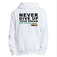 Never Give Up Your Dream Keep Sleeping Funny Sloth Urban Pullover Hoodie