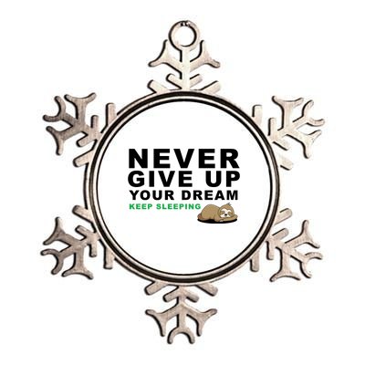 Never Give Up Your Dream Keep Sleeping Funny Sloth Metallic Star Ornament