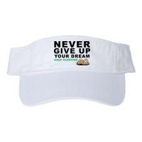 Never Give Up Your Dream Keep Sleeping Funny Sloth Visor