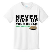 Never Give Up Your Dream Keep Sleeping Funny Sloth Kids T-Shirt