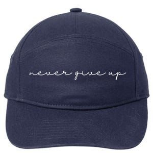 Never Give Up 7-Panel Snapback Hat