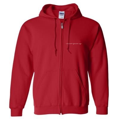 Never Give Up Full Zip Hoodie