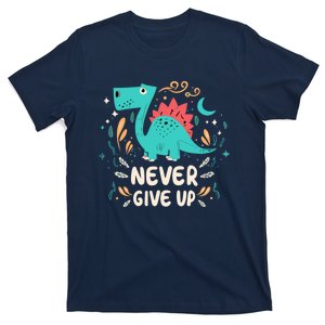 Never Give Up T-Shirt