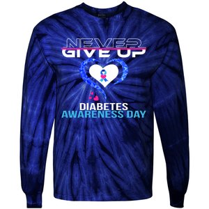 Never Give Up Diabetes Awareness Day Tie-Dye Long Sleeve Shirt