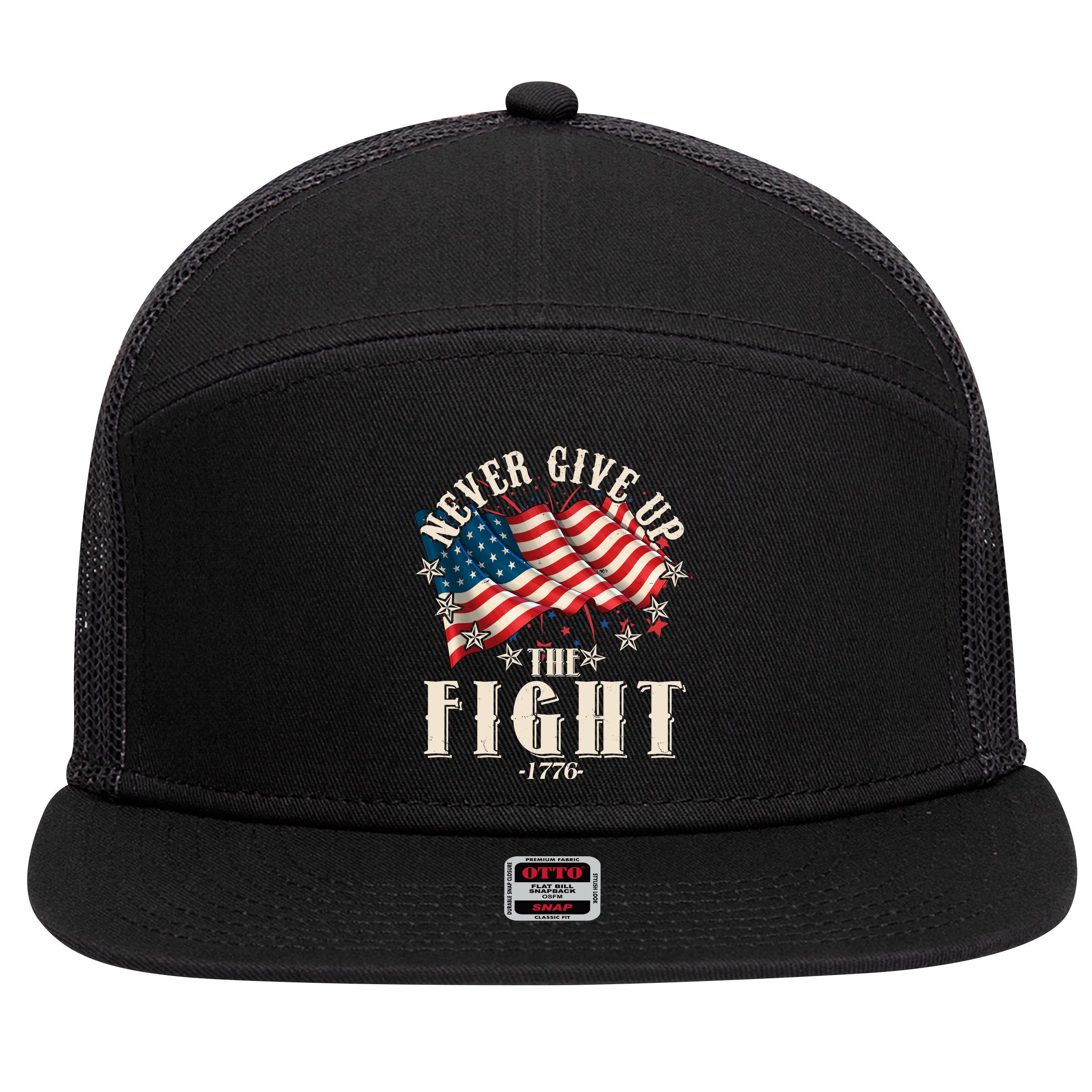 Never Give Up The Fight 1776 USA American Flag 7 Panel Mesh Trucker Snapback Hat