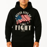 Never Give Up The Fight 1776 USA American Flag Hoodie