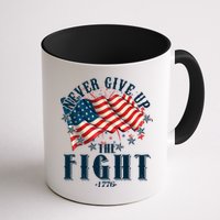 Never Give Up The Fight 1776 USA American Flag Mug