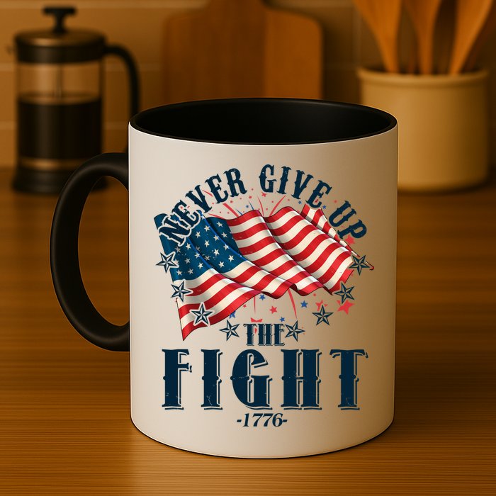 Never Give Up The Fight 1776 USA American Flag Mug