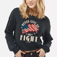 Never Give Up The Fight 1776 USA American Flag Cropped Pullover Crew