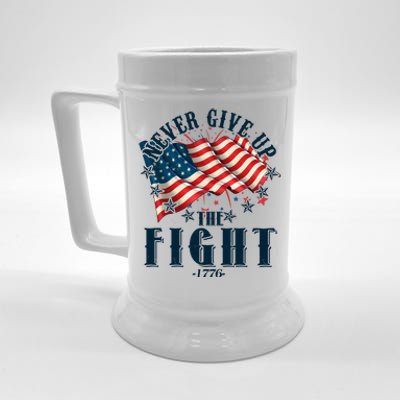 Never Give Up The Fight 1776 USA American Flag Beer Stein