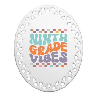 Ninth Grade Vibes Retro Groovy 9th Grade Back To School Ceramic Oval Ornament