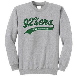 New Heights 92%Ers Tall Sweatshirt