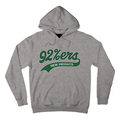 New Heights 92%Ers Tall Hoodie