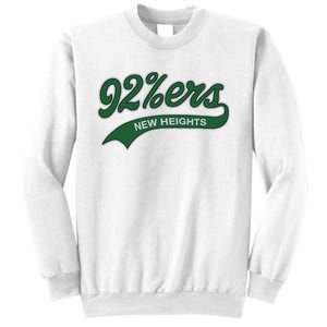 New Heights 92%Ers Sweatshirt