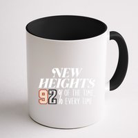 New Heights 92% Of The Time Every Time Mug