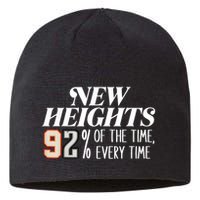 New Heights 92% Of The Time Every Time Sustainable Beanie