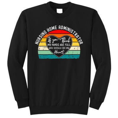 Nursing Home Administrator Appreciation Sweatshirt