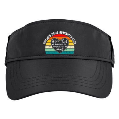Nursing Home Administrator Appreciation Adult Drive Performance Visor