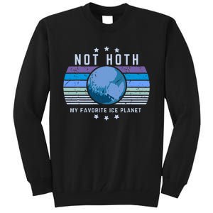 Not Hoth Alien Romance Ice Planet Tall Sweatshirt