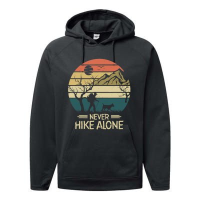 Never Hike Alone Dog Mountain Hiking Hiker Performance Fleece Hoodie